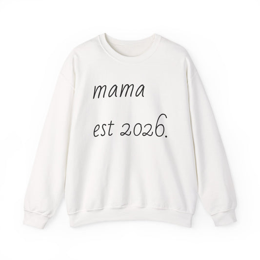 mama est 2026 sweatshirt | mom-established 2026 crewneck
